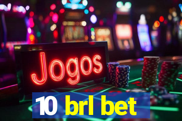 10 brl bet